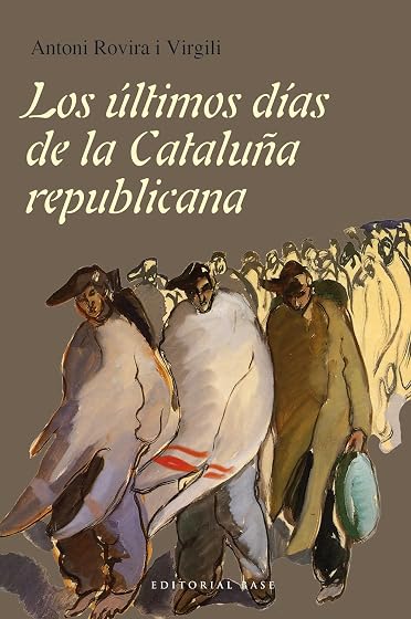 Los últimos días de la Cataluña republicana