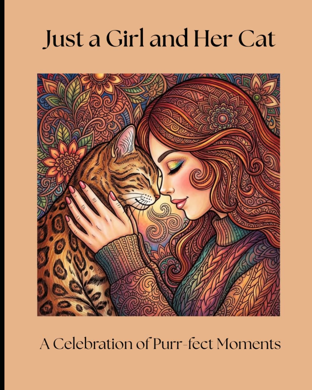Just a Girl and Her Cat: A Celebration of Purr-fect Moments