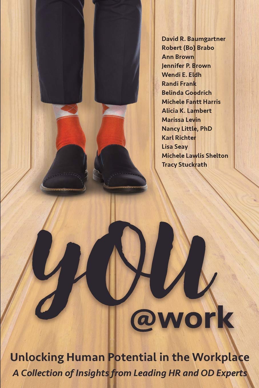 You@Work: Unlocking Human Potential in the Workplace: 3