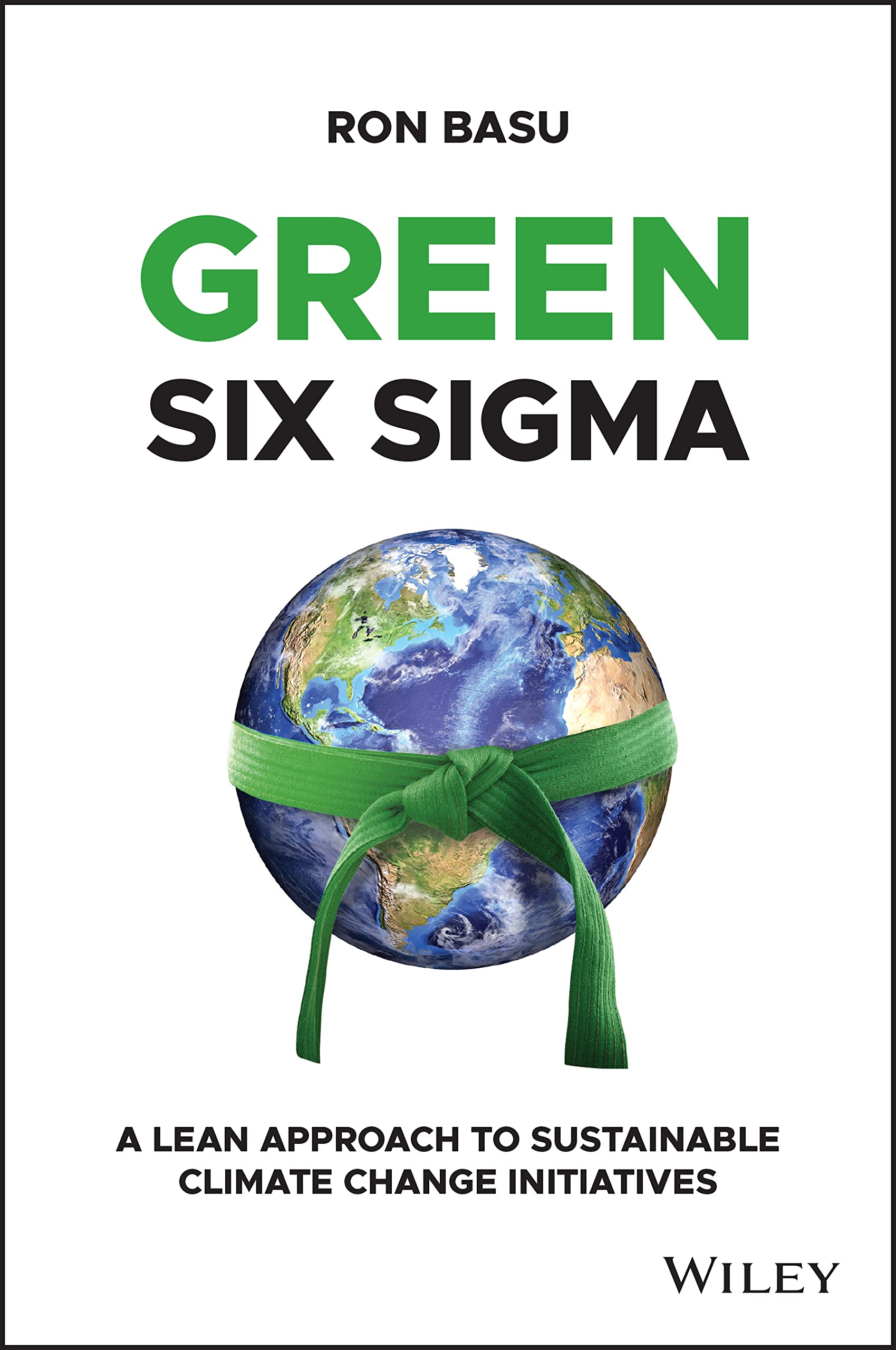 Green Six Sigma by Ron  Basu (Hardback Book)