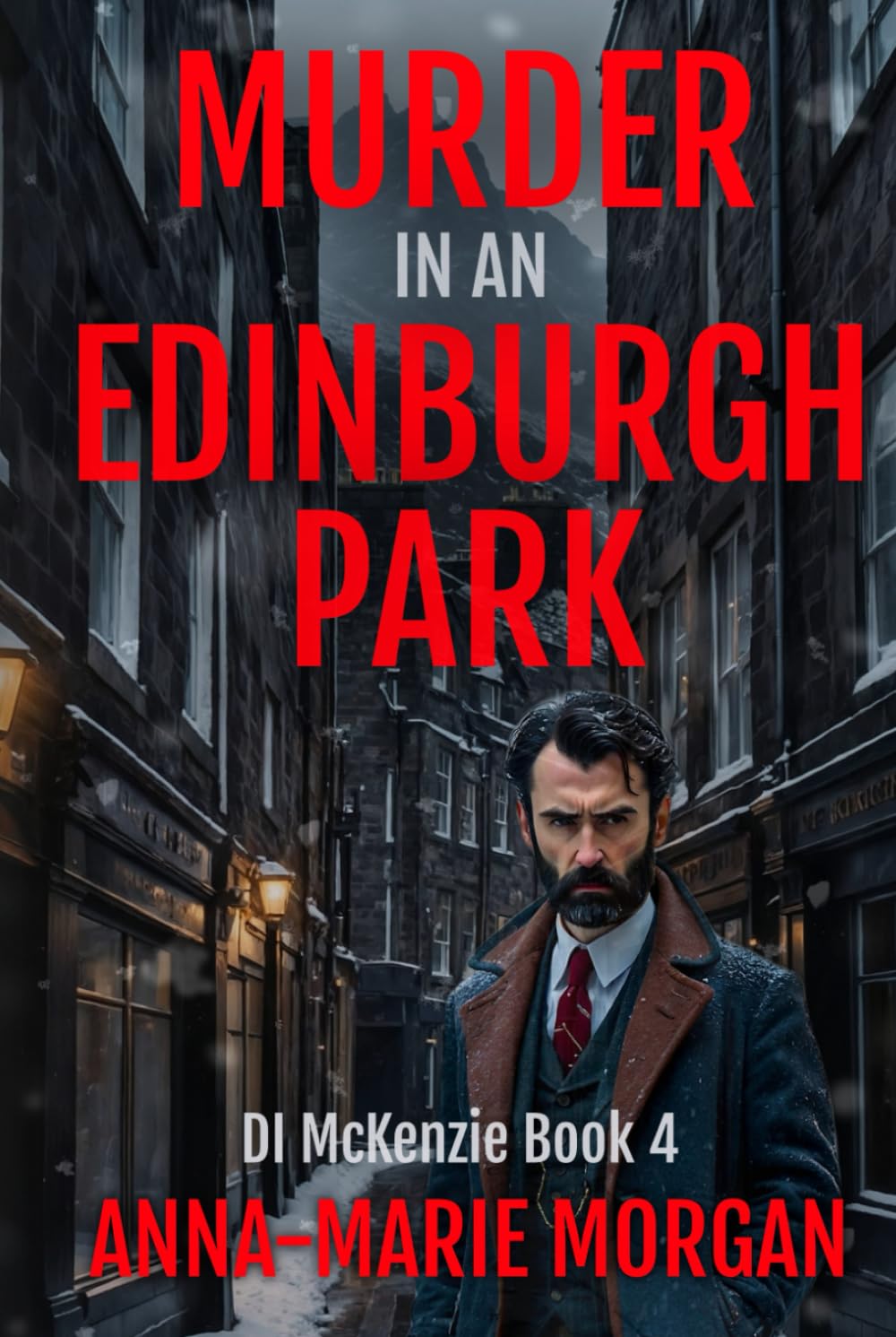 Murder in an Edinburgh Park: DI McKenzie Book 4 (DI McKenzie Mystery Thriller Series)