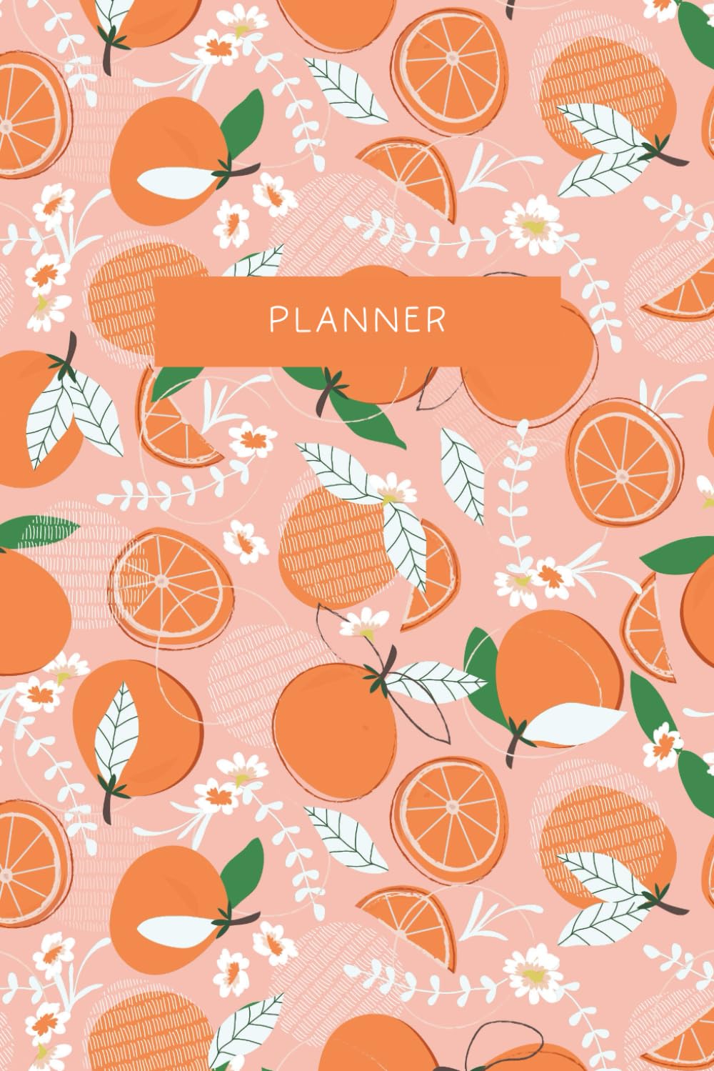 Undated Planner: Happy Citrus