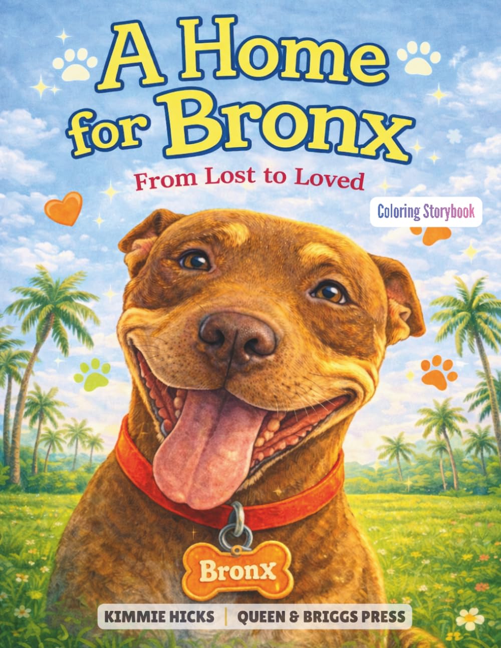 A Home for Bronx: From Lost to Loved (Rescue Stories You Can Color)