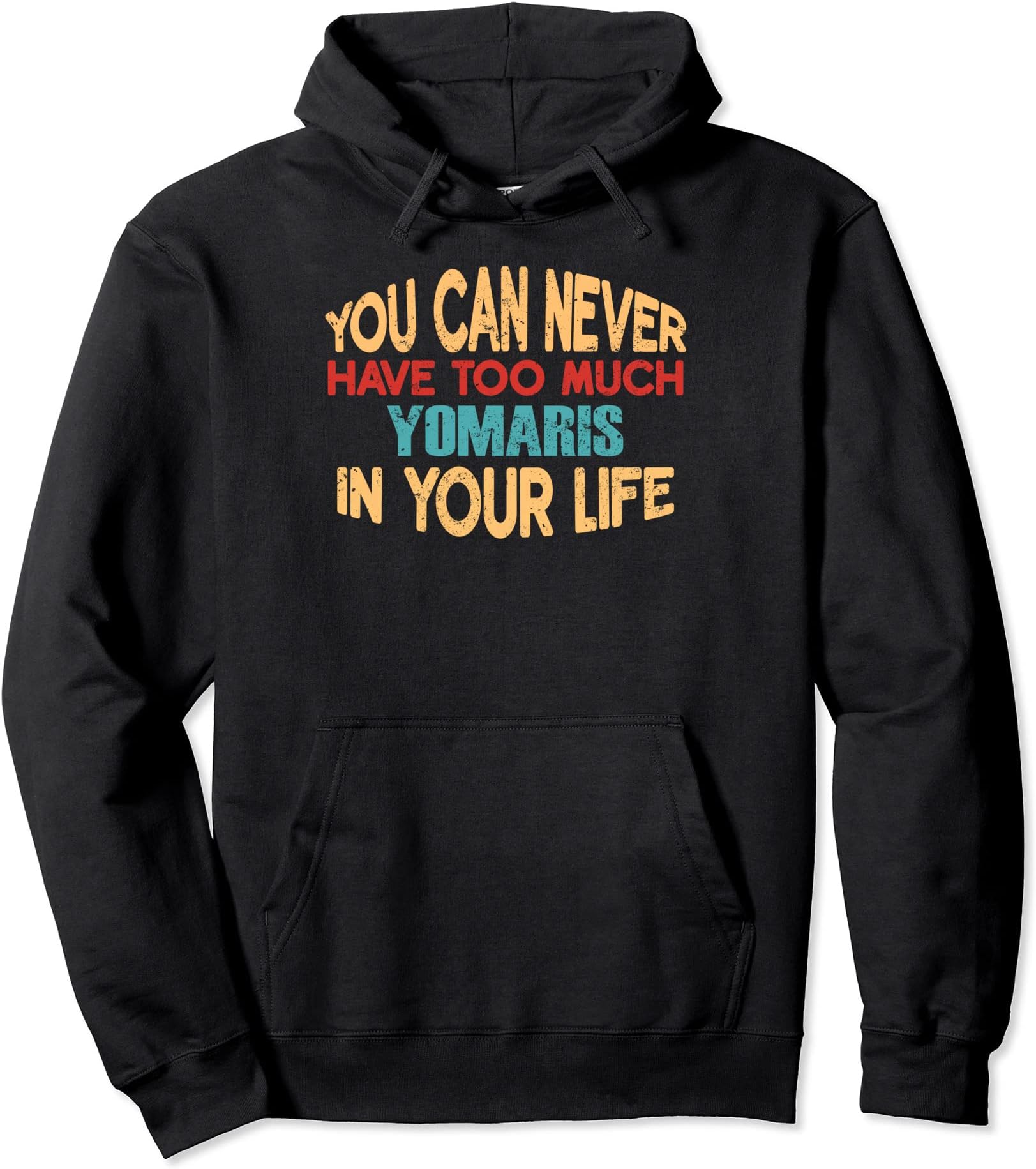 Funny Yomaris Personalized Tshirt First Name Joke Item Pullover Hoodie