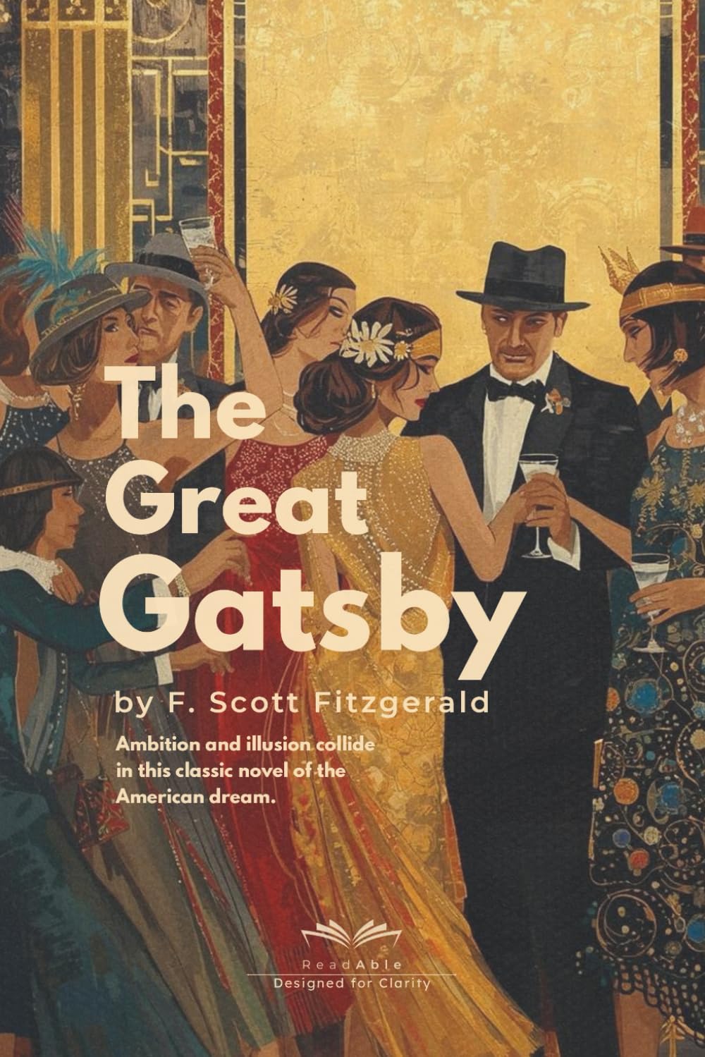 The Great Gatsby (ReadAble Edition): A Dyslexia-Friendly, Large-Print Classic Set in the OpenDyslexic Font