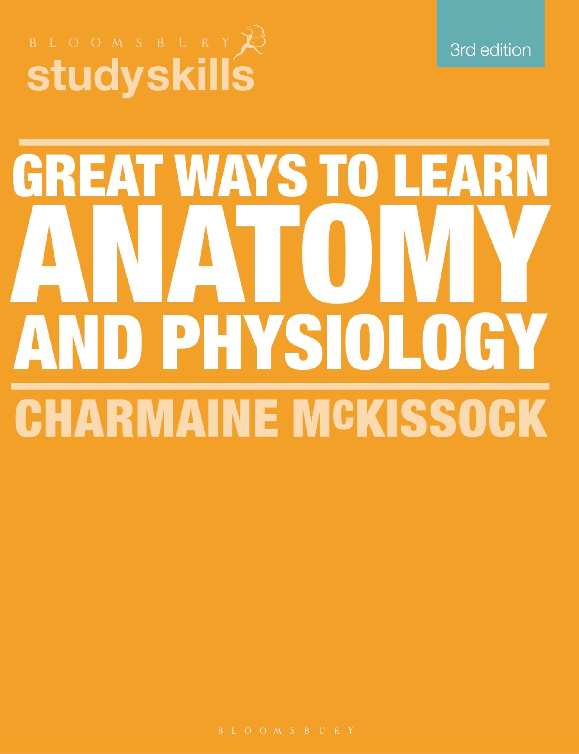 Great Ways to Learn Anatomy and Physiology by Charmaine McKissock PAPERBACK