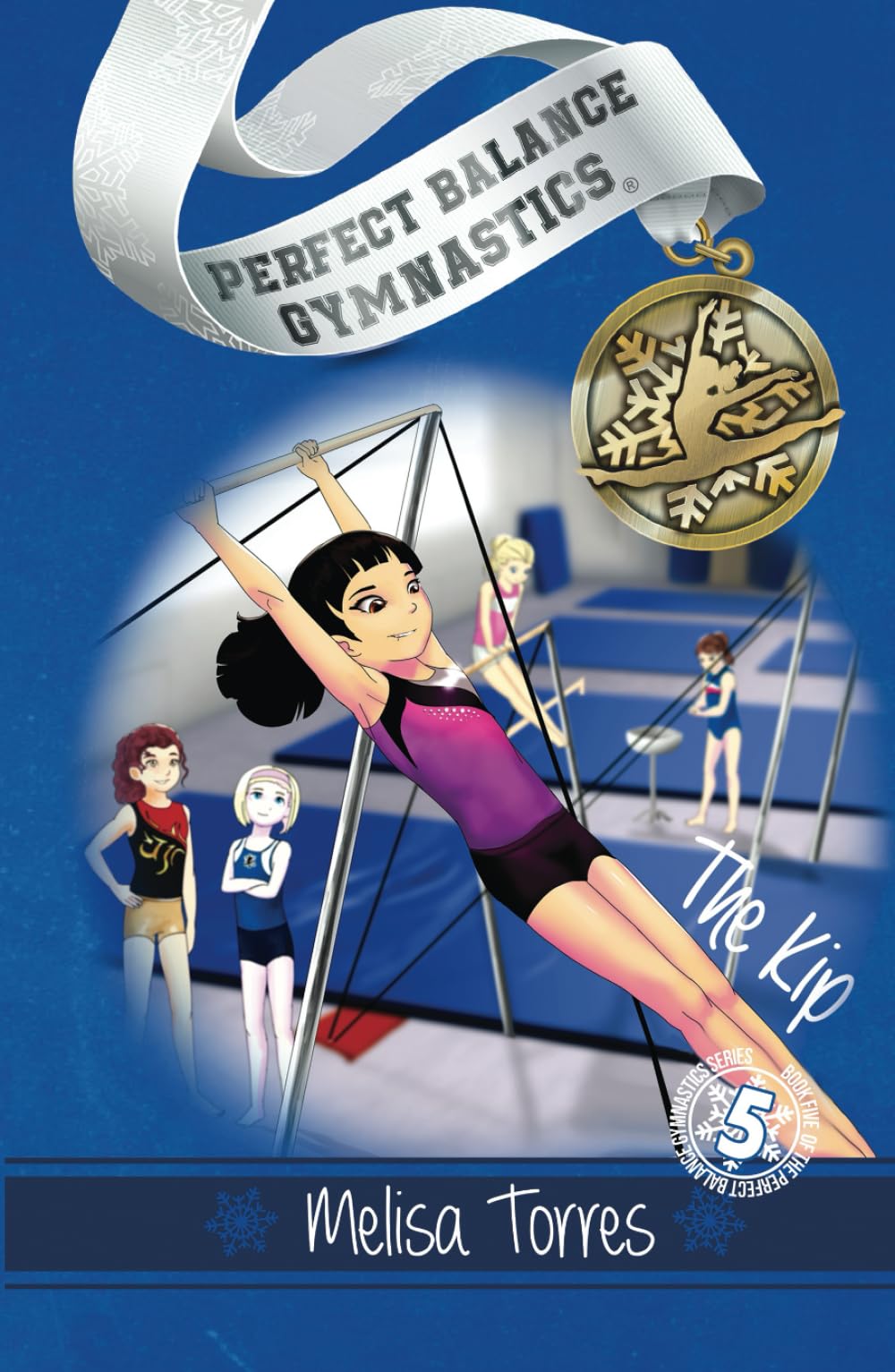 The Kip (Perfect Balance Gymnastics Series)