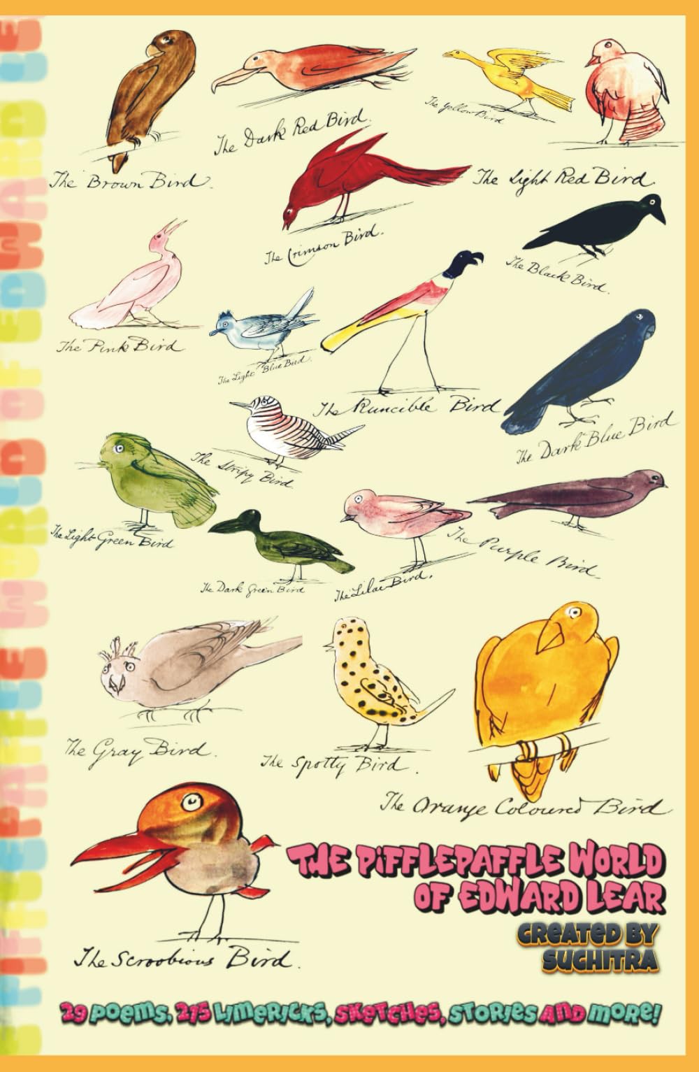 "The Pifflepaffle World of Edward Lear" - 29 Poems, 215 Limericks and Loads of Whimsical Extras!: Travel-Friendly Size 5.5 x 8.5", New York Style ... Sketches, Stories, and More by Edward Lear