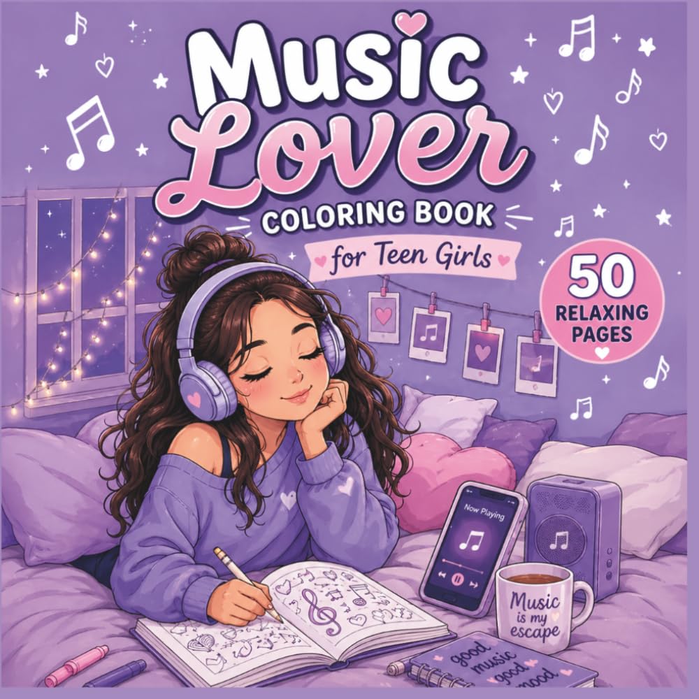 Music Lover Coloring Book for Teen Girls: Aesthetic and Calming Coloring Pages for Girls Who Love Music and Chill Vibes