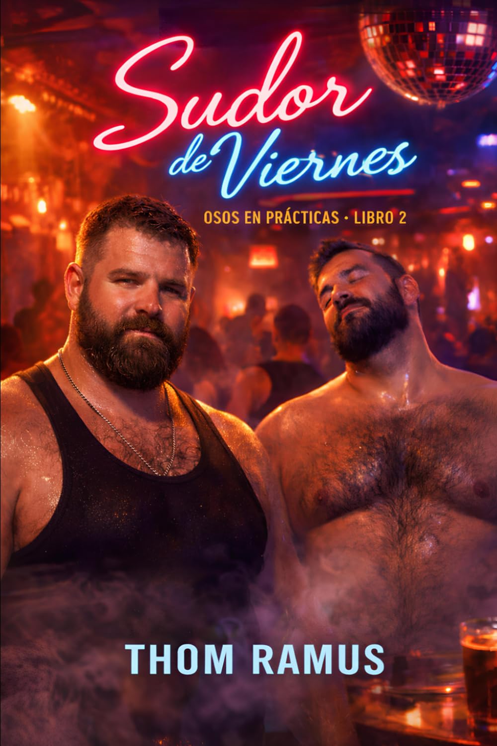 Sudor de viernes: Osos en prácticas libro 2