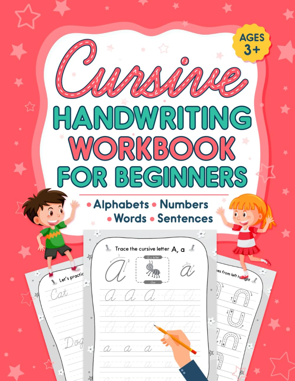 Cursive Handwriting Workbook For Beginners: Cursive Letters and Numbers Tracing book for Preschool, Kindergarten, and Elementary Schools Kids