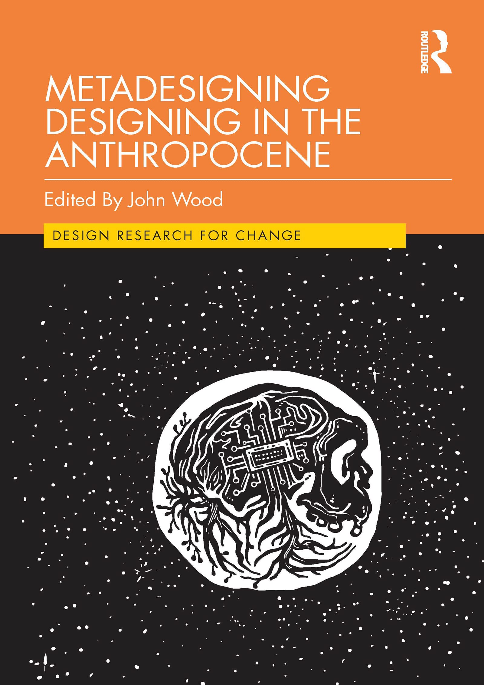 Design Research for Change Livre Metadesigning Designing in the Anthropocene Édition Anglaise