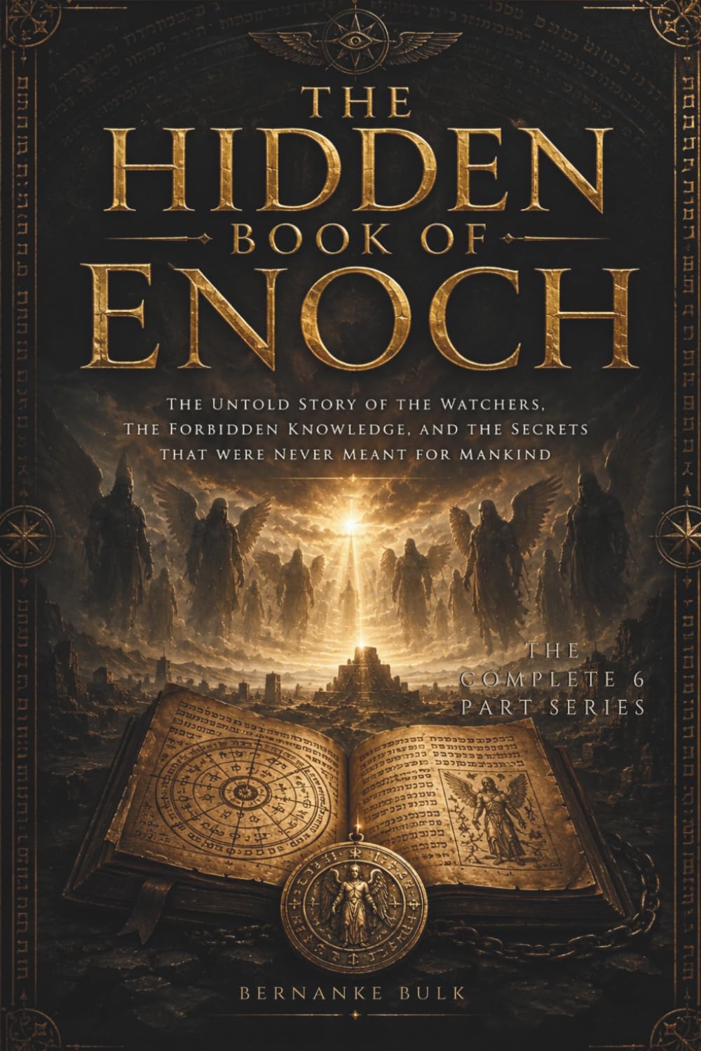 The Hidden Book of Enoch: Forbidden Secrets of the Watchers, Nephilim, and Ancient Prophecy