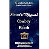 Simon's Magical Cowboy Ranch Complete Box Set - Volume 1: Betrayal, a senseless crime...and a fairytale too good to be true.
