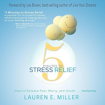 5 Minutes to Stress Relief Audiobook by Lauren Miller episode artwork