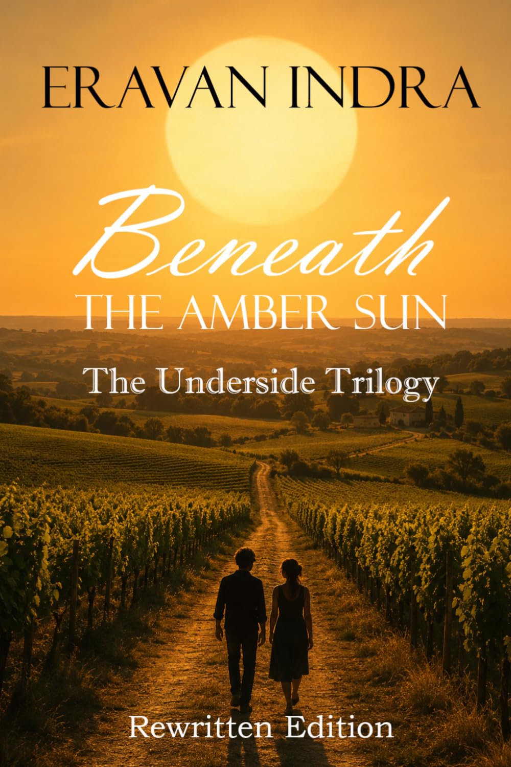 Beneath the Amber Sun (Rewritten Edition): As the summer sun rises, step out of the shadows and into a golden secret