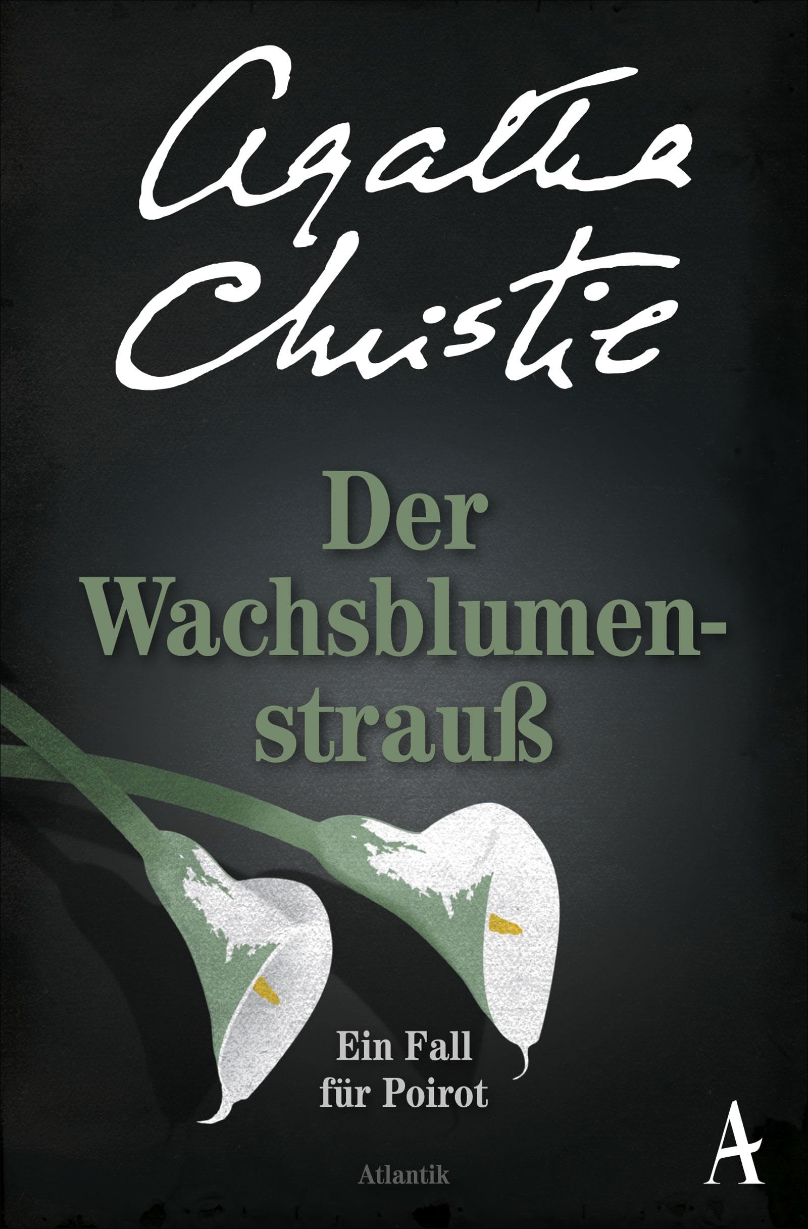 Der Wachsblumenstrauß: Ein Fall für Poirot