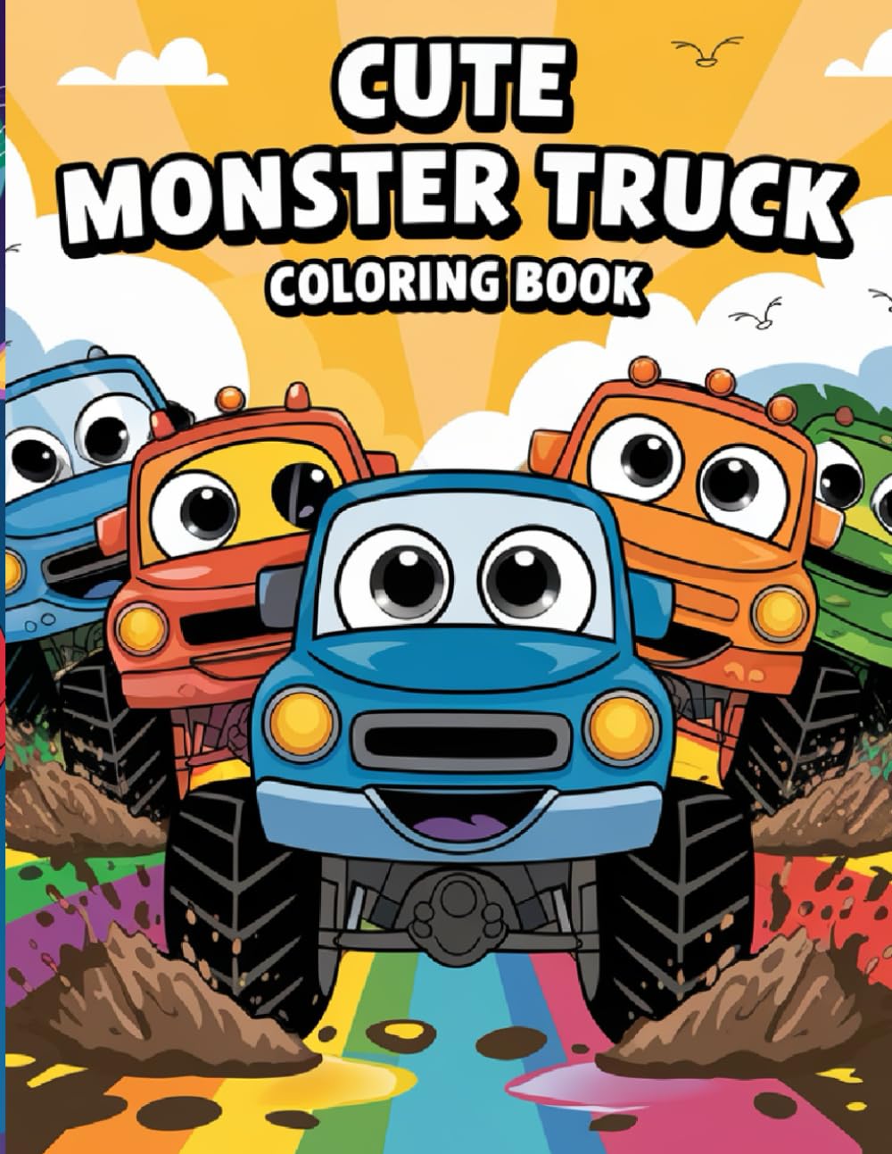 Truck Coloring Book for Toddlers: Fun Monster Truck Coloring Pages for Kids Ages 2–4: Fun and Simple Truck Coloring Pages for Little Kids