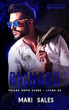 Richard (Tríade Moto Clube Livro 3)