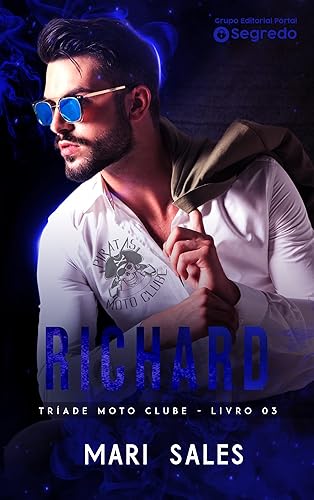Richard (Tríade Moto Clube Livro 3) (Portuguese Edition)