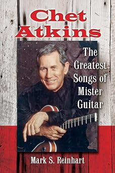 Chet Atkins The Greatest Songs of Mister Guitar