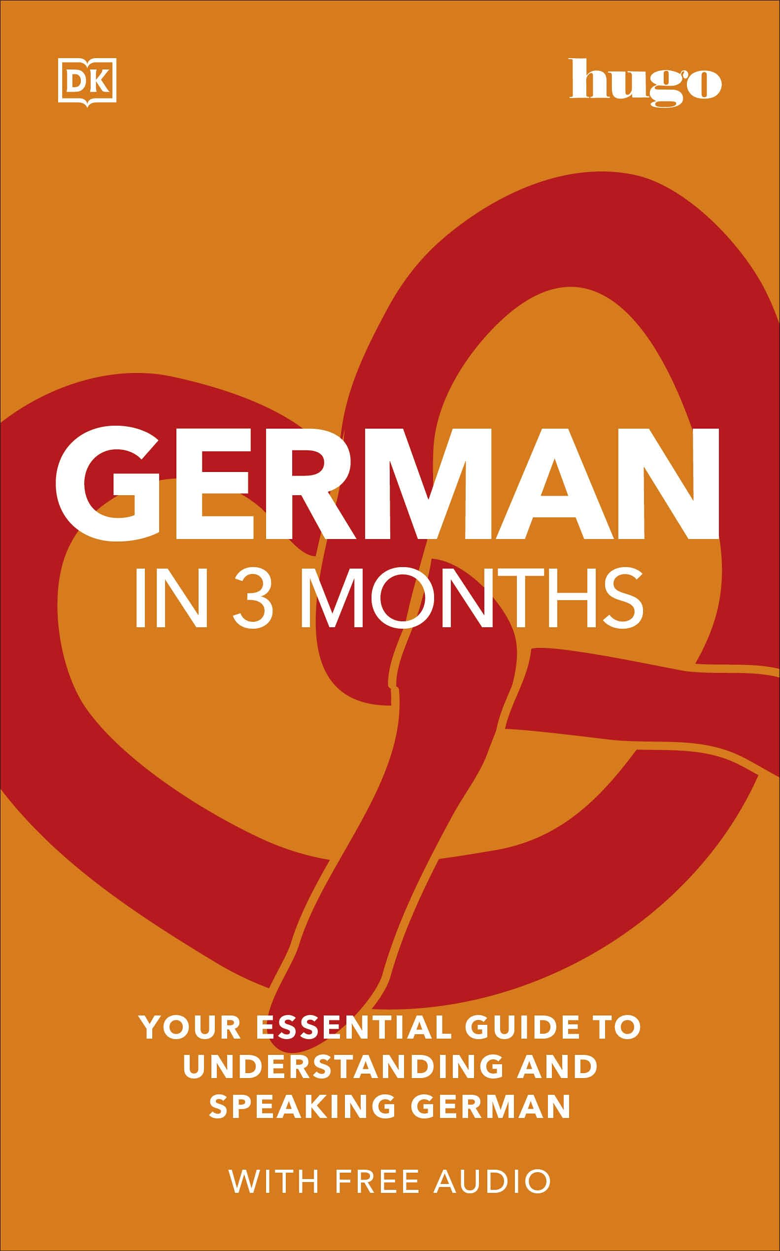German in 3 Months with Free Audio App by DK (Paperback Book)