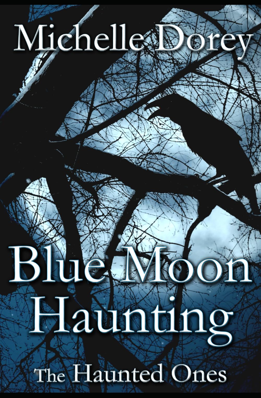 Blue Moon Haunting: A tale of The Haunted Ones (Paranormal Suspense)