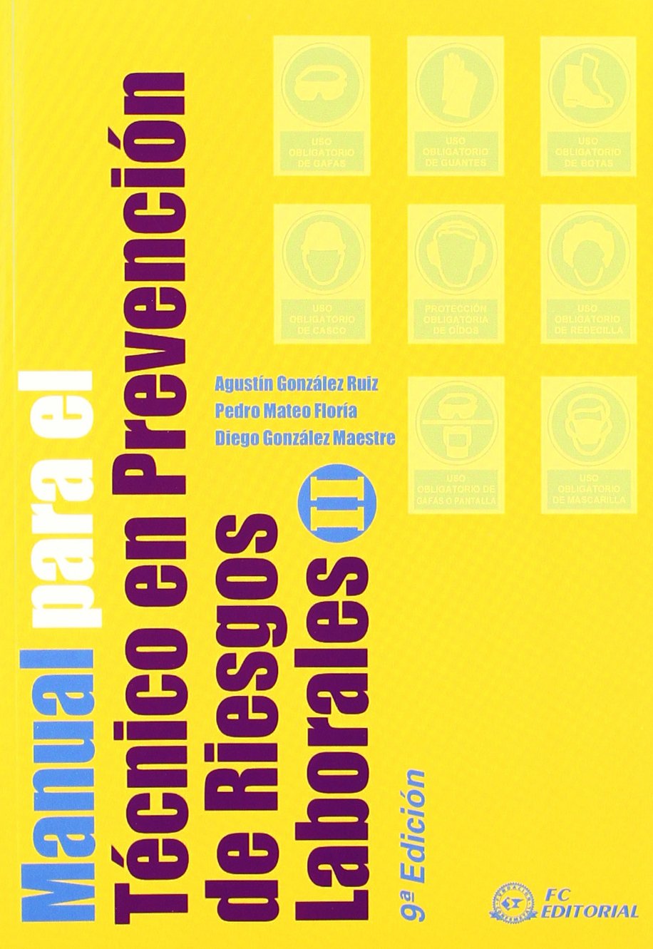 Manual para el técnico en Prevención de Riesgos Laborales (SIN COLECCION)