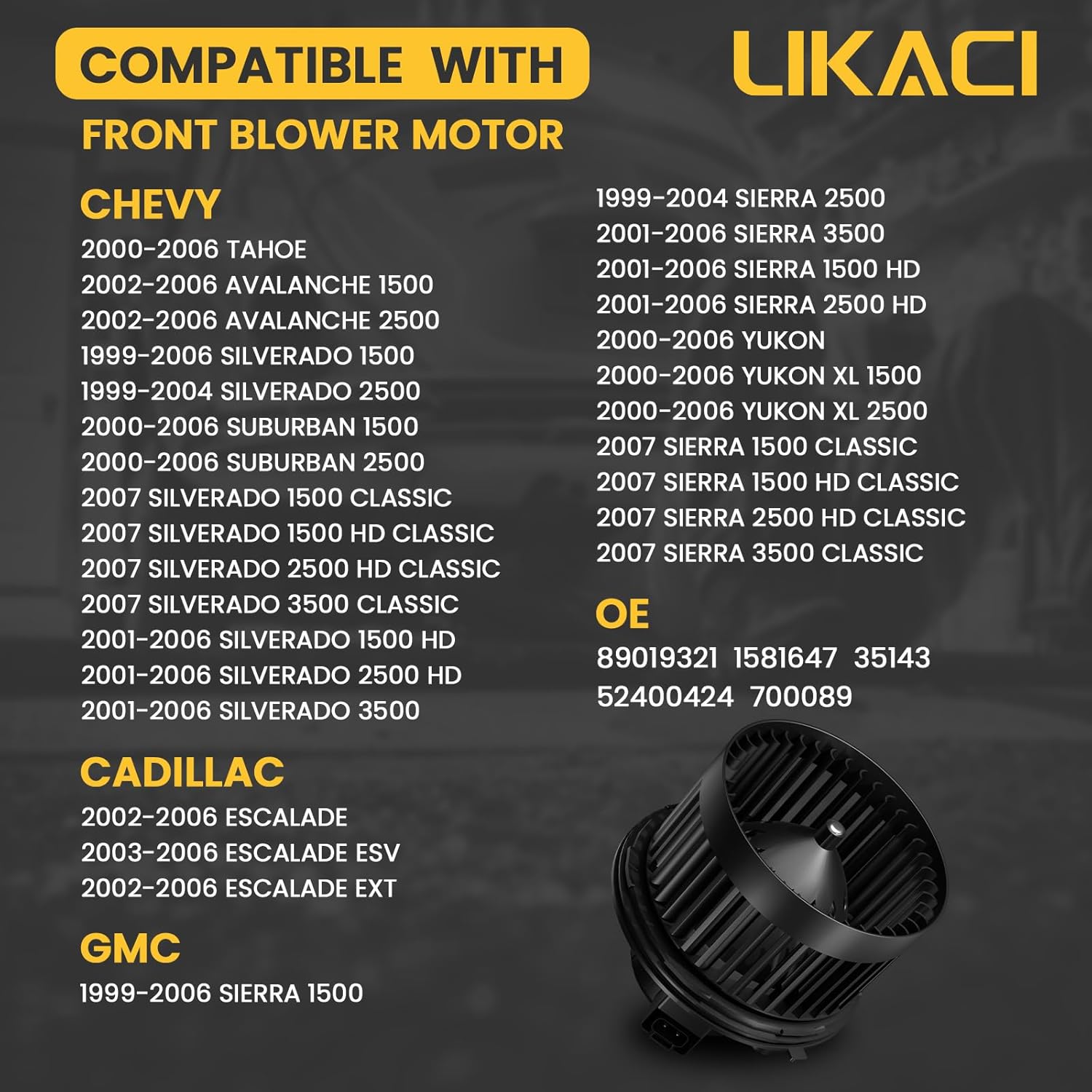 Front Blower Motor 700089 for 2000 2001 2002 2003 2004 2005 2006 Chevy Tahoe Silverado Avalanche Suburban, 2000-2006 GMC Sierra Yukon, 2003-2006 Cadillac Escalade