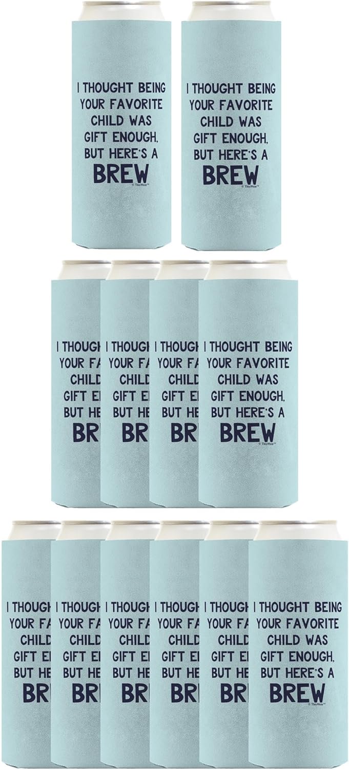 Best Dad Ever Gift For Dad I Thought Being Your Favorite Child Was Gift Enough But Here's A Brew 12-Pack Ultra Slim Can Thermocoolers