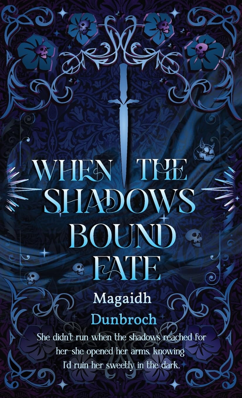 When the Shadows Bound Fate