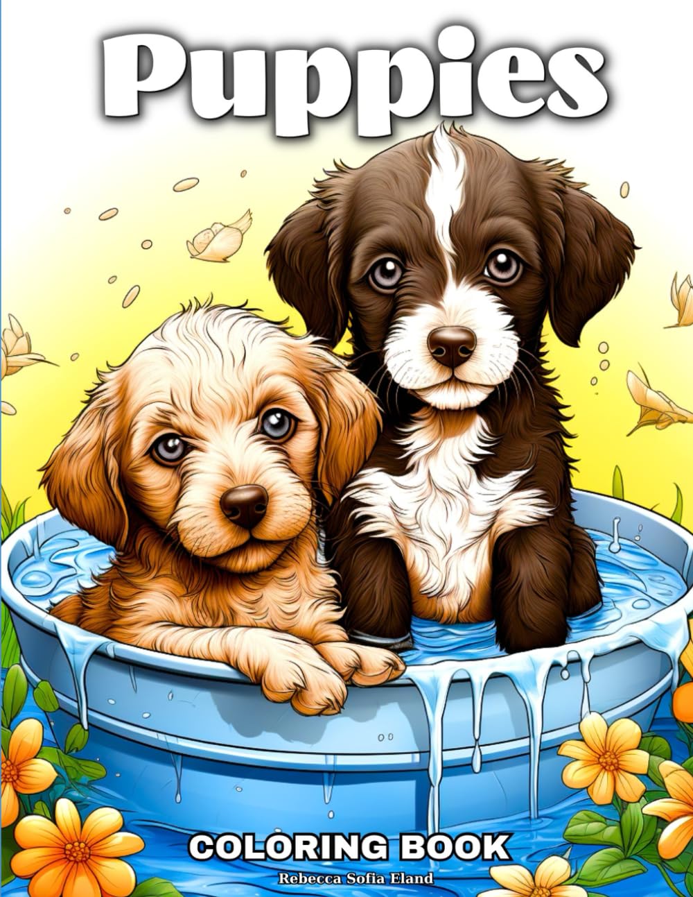 Puppies Coloring Book for Adults and Teens: Cute Puppy And Dog Illustrations for Coloring and Relaxation
