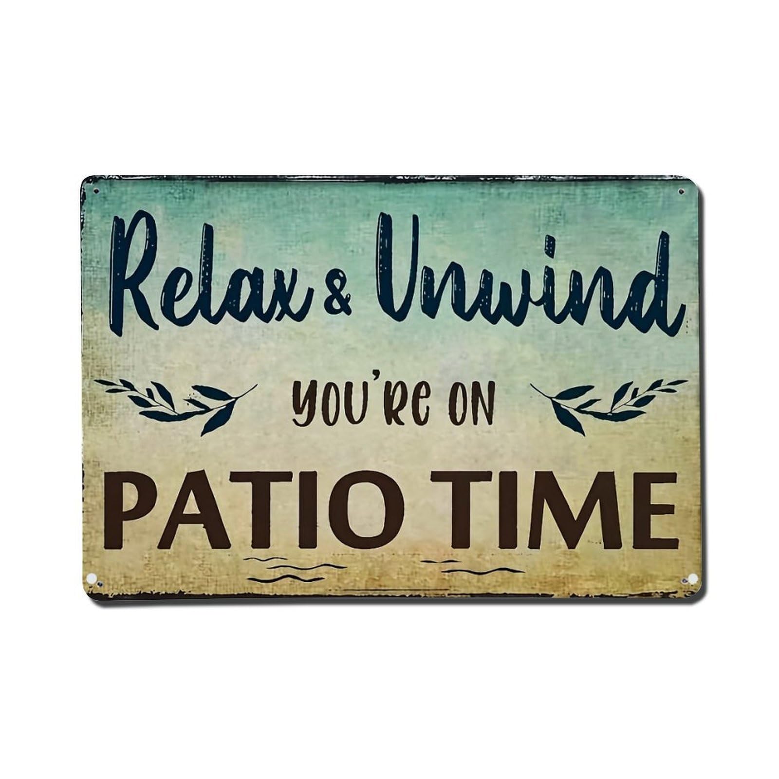 Relax Unwind You're On Patio Time Retro Metal Tin Sign, Vintage Metal Poster for Home, Gaming Room, Studio Workshop,Bar,Garage Wall Art Decor 8x12 Inch