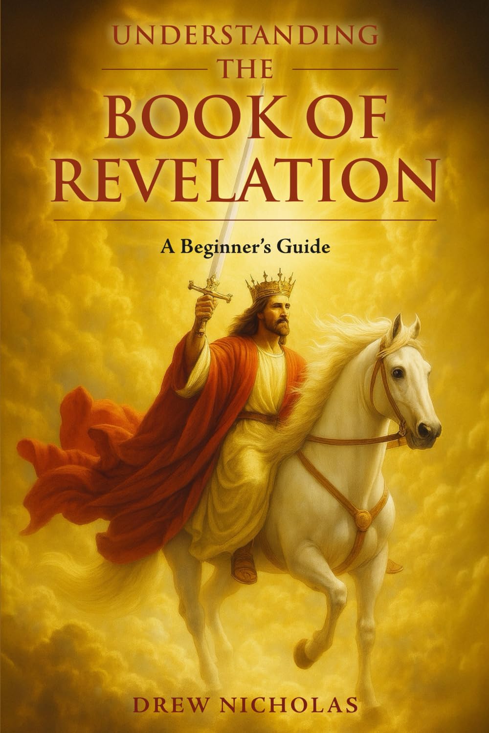 Understanding the Book of Revelation: A Beginner's Guide
