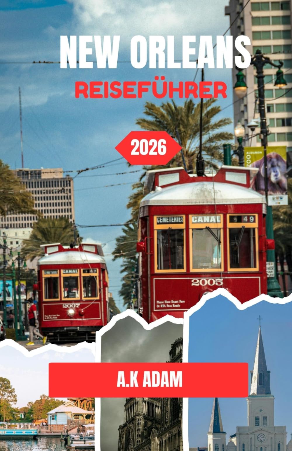 NEW ORLEANS REISEFÜHRER 2026: Musik, Essen und Straßen, die einem noch lange nach der Abreise in Erinnerung bleiben.