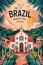 My Brazil Mission Trip Journal: Lined Notebook to Write & Store Memorabilia for Service & Faith Adventures