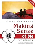 Making Sense of Me: A Children's Workbook: Building Resilience to Depression and Anxiety