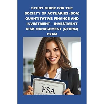 Study Guide for the Society of Actuaries (SOA) Quantitative Finance and Investment – Investment Risk Management (QFIIRM) Exam Audiobook by Philip Martin McCaulay episode artwork