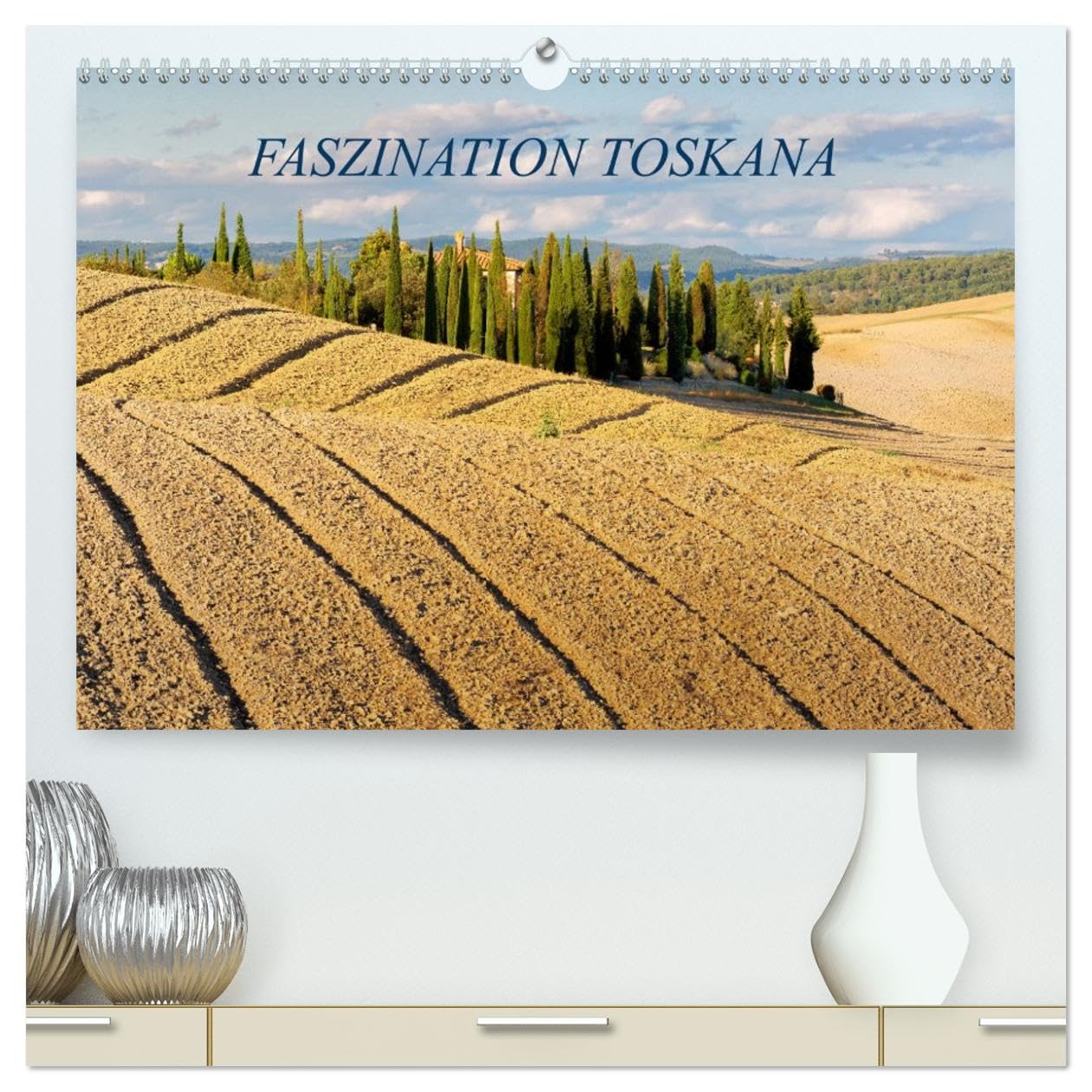 Faszination Toskana (hochwertiger Premium Wandkalender 2026 DIN A2 quer), Kunstdruck in Hochglanz: Landschaften und Architektur aus Italiens zauberhafter Toskanaregion (CALVENDO Orte)