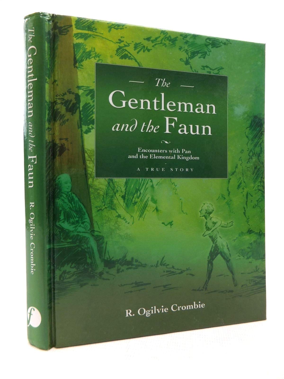 Buy The Gentleman and the Faun: Encounters with Pan and the Elemental Kingdom — BookShops.in
