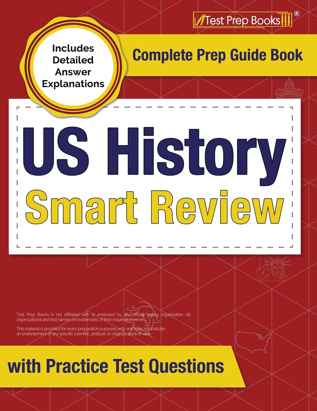 US History Smart Review: Complete Prep Guide with Practice Tests & Detailed Answer Explanations - Ace Your Exam