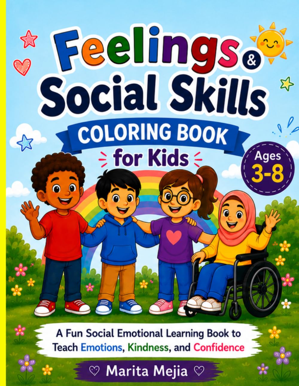 Feelings & Social Skills Coloring Book for Kids: A Fun Social Emotional Learning Book to Teach Emotions, Kindness, Confidence, and Positive Behavior