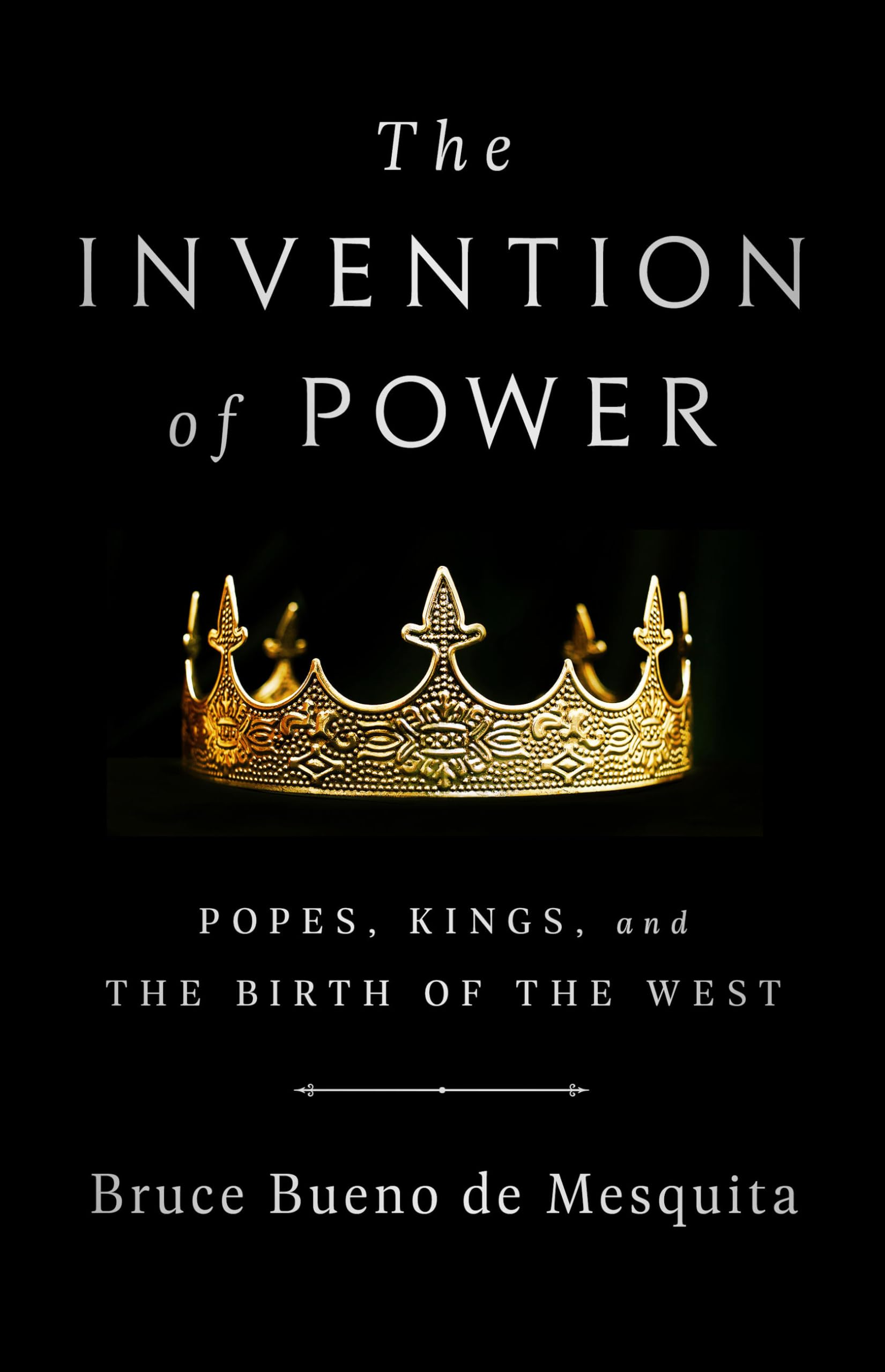 The Invention of Power by Bruce de Mesquita - 9781541774391
