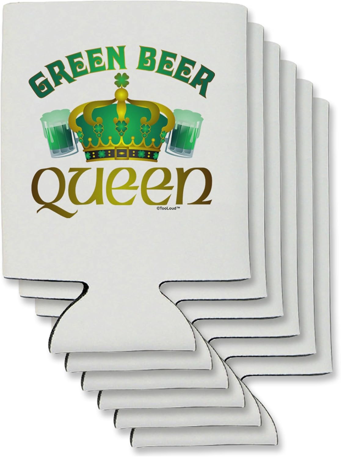 TooLoud Green Beer Queen Can/Bottle Insulator Coolers - 6 Pieces