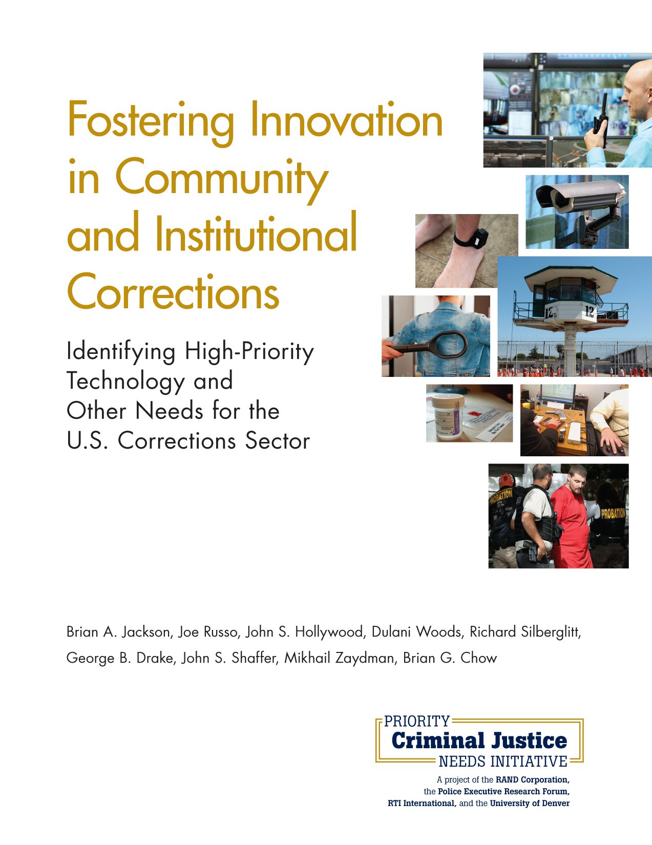 Buy Fostering Innovation in Community and Institutional Corrections: Identifying High-Priority Technology and Other Needs for the U.S. Corrections Sector — BookShops.in