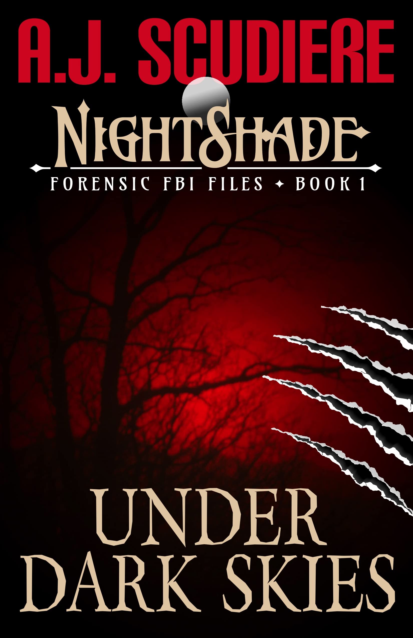 Under Dark Skies: A Witch and Werewolf Supernatural Suspense (NightShade Forensic FBI Files Book 1)