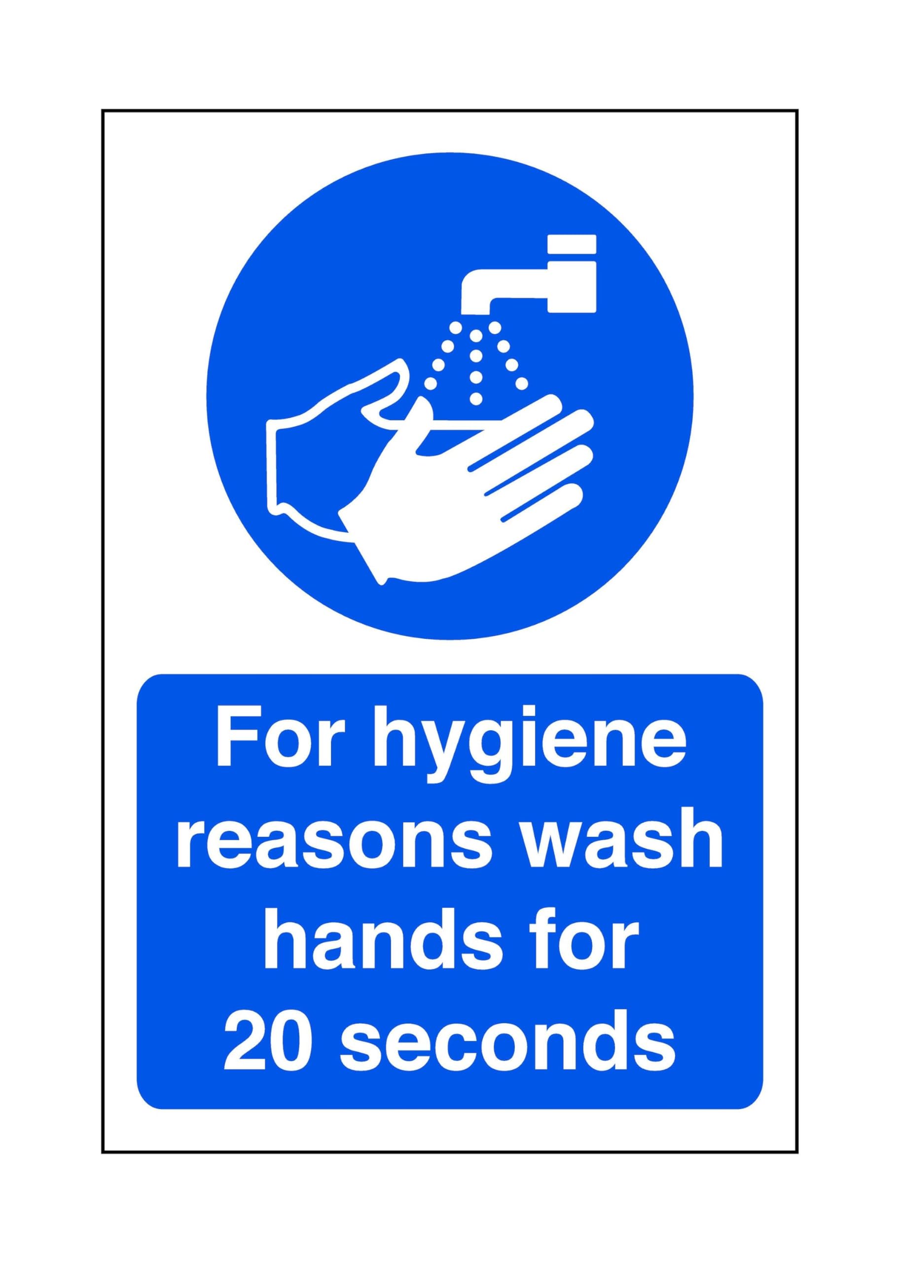 For hygiene reasons wash for 20 seconds - Food Preparation/Safety/Wash Hands/Clean/Kitchen - High tack self-adhesive sticker (400mm x 300mm) Viewing Distance within 14m.