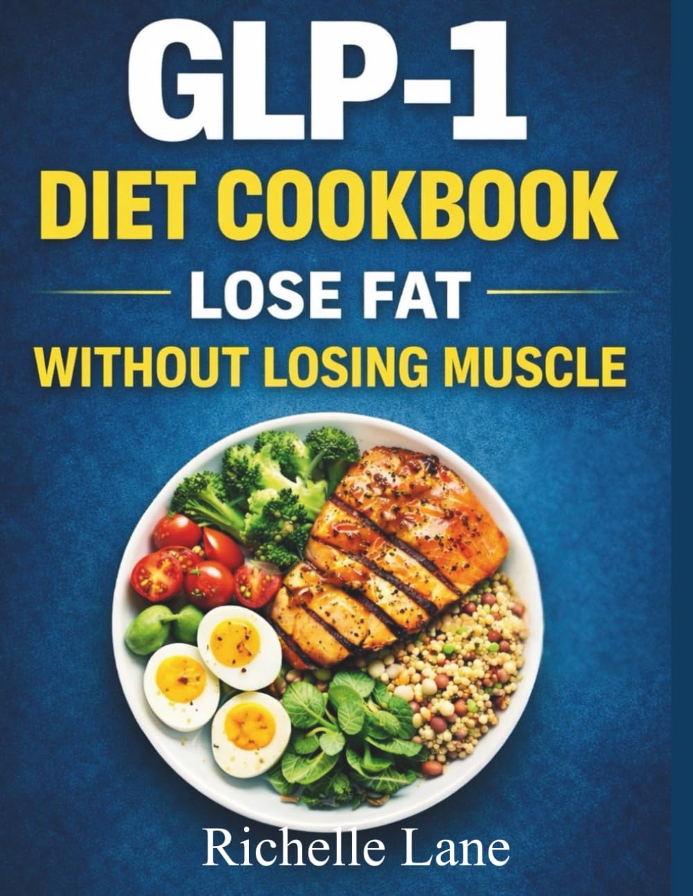 GPL-1 DIET Cookbook: Lose Fat Without Losing Muscle.