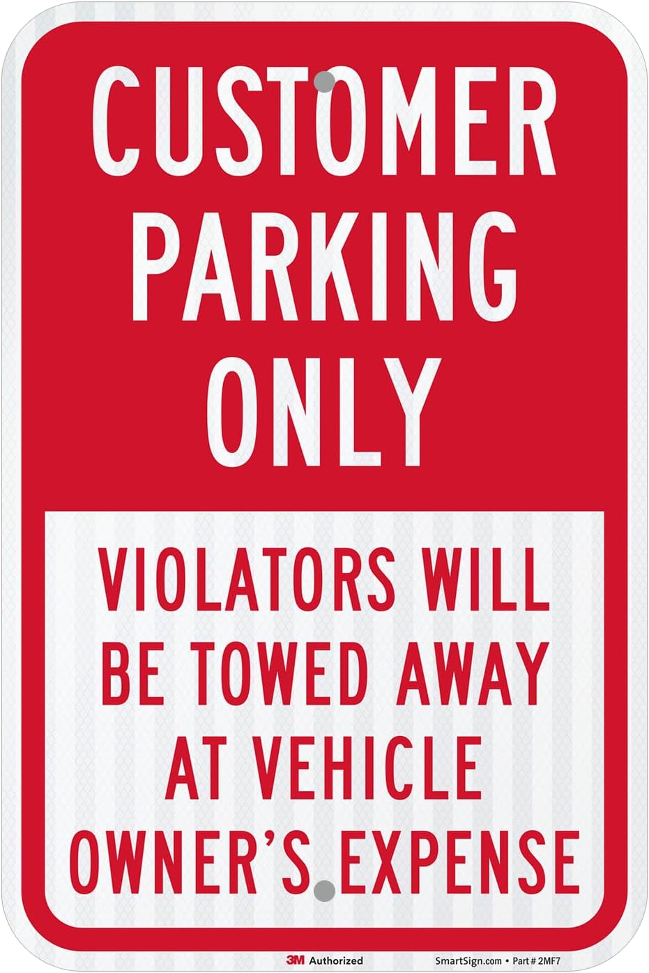 SmartSign 18 x 12 inch “Customer Parking Only - Violators Towed” Metal Sign, 63 mil Aluminum, 3M Laminated High-Intensity Grade Reflective Material, Red and White