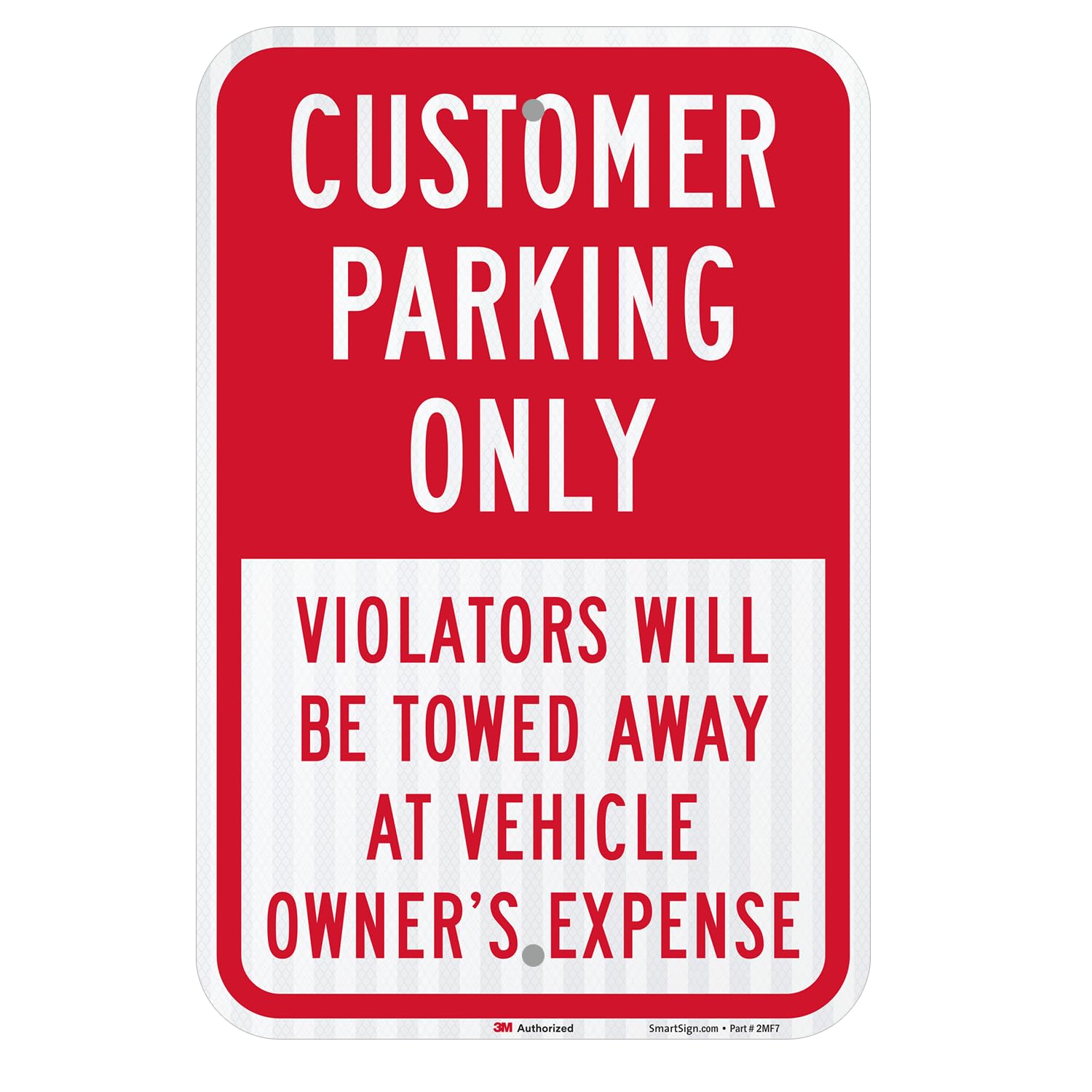 SmartSign 18 x 12 inch “Customer Parking Only - Violators Towed” Metal Sign, 63 mil Aluminum, 3M Laminated High-Intensity Grade Reflective Material,
